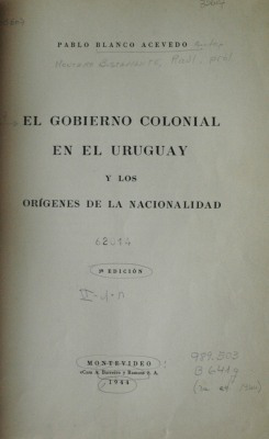 El gobierno colonial en el Uruguay y los orígenes de la nacionalidad