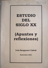 Estudio del siglo XX : (apuntes y reflexiones)