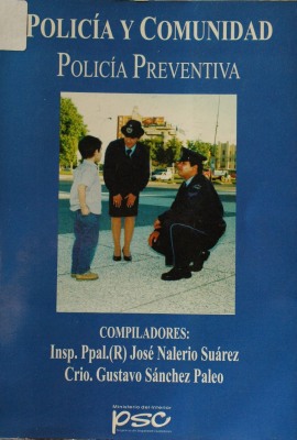 Policía y comunidad : policía preventiva