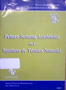 Semana Académica del Instituto de Técnica Notarial (1a.)