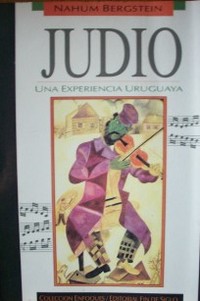 Judío : una experiencia uruguaya