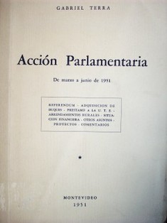 Acción parlamentaria : de marzo a junio de 1951