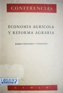 Economía agrícola y reforma agraria