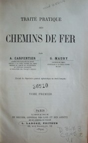 Traité pratique des chemins de fer