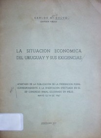 La situación económica del Uruguay y sus exigencias