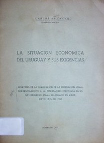 La situación económica del Uruguay y sus exigencias