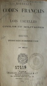 Nouveaux Codes Français et lois usuelles civiles et militaires