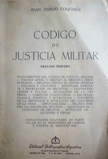 Código de Justicia Militar : R. L. M. 2 : Tratado tercero : Libro II : Ley Nº 14.029 (C.J.M.)