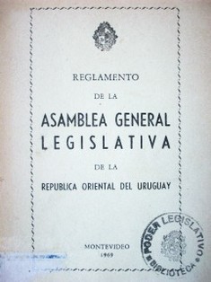 Reglamento de la Asamblea General Legislativa de la República Oriental del Uruguay