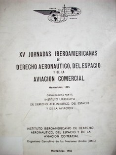 Jornadas Iberoamericanas de Derecho Aeronáutico, del Espacio y de la Aviación Comercial (15as.)