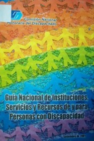 Guía nacional de instituciones, servicios y recursos de y para personas con discapacidad