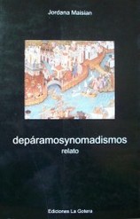 Depáramosynomadismos : relato