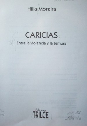 Caricias : entre la violencia y la ternura