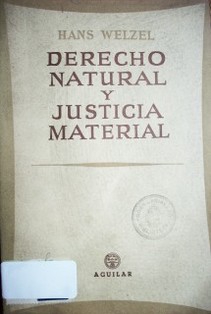 Derecho natural y justicia material : preliminares para una filosofía del derecho
