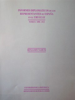 Informes diplomáticos de los representantes de España en el Uruguay