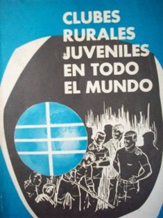 Clubes rurales juveniles en todo el mundo