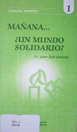 Mañana...¿un mundo solidario?