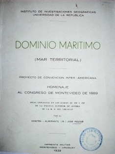 Dominio marítimo : (mar territorial) : Proyecto de Convención Inter-Americana