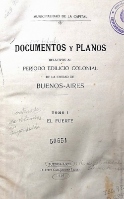 Documentos y planos relativos al período edilicio colonial de la ciudad de Buenos Aires