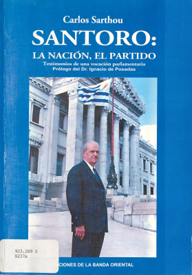 Santoro: la nación, el partido : testimonios de una vocación parlamentaria