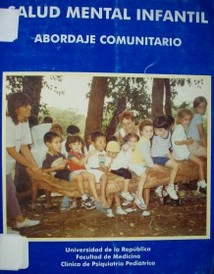 Salud mental infantil : abordaje comunitario