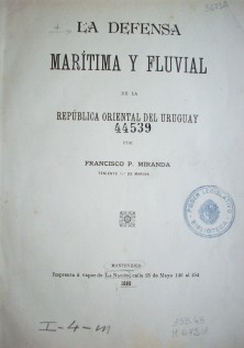 La defensa marítima y fluvial de la República Oriental del Uruguay