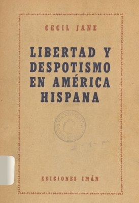 Libertad y despotismo en América Hispana