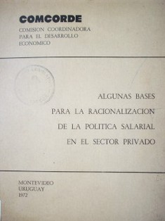 Algunas bases para la racionalización de la política salarial en el sector privado