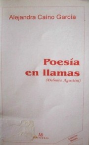 Poesía en llamas : (Delmira Agustini)