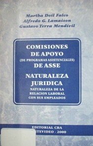 Comisiones de apoyo (de programas asistenciales) de ASSE : naturaleza jurídica : naturaleza de la relación laboral con sus empleados