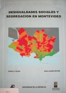 Desigualdades sociales y segregación en Montevideo