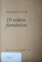 10 relatos fantásticos