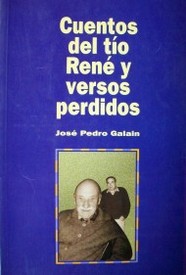 Cuentos del tío René y versos perdidos