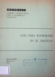 Guía para inversiones en el Uruguay