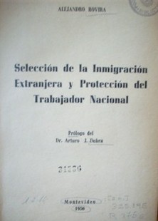 Selección de la inmigración extranjera y protección del trabajador Nacional
