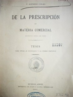 De la prescripción en materia comercial : exposición y crítica del código