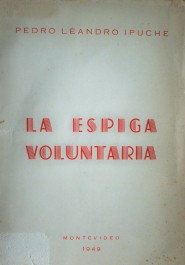 La espiga voluntaria : poesía.