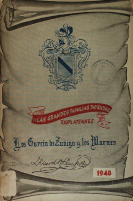 Las grandes familias patricias rioplatenses : los García de Zúñiga y los Warnes