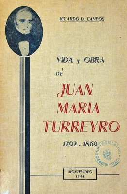 Vida y obra de Juan María Turreyro : 1792-1869