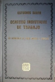 Estudios sobre Derecho Individual de Trabajo.