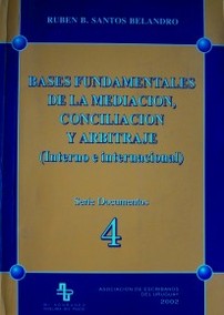 Bases fundamentales de la mediación, conciliación y arbitraje