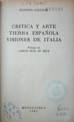 Crítica y arte ; tierra española ; visiones de Italia