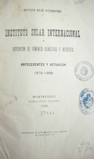 Instituto Solar Internacional y Asociación de Fomento Científico y Artístico : antecedentes y actuación : 1876-1905