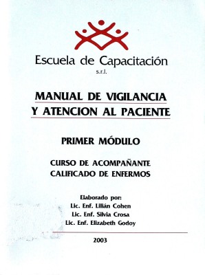 Manual de vigilancia y atención al paciente : Curso de Acompañante Calificado de Enfermos