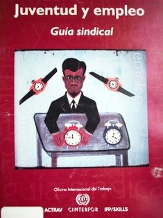 Juventud y empleo : guía sindical