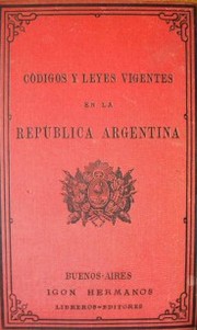 Código Civil de la República Argentina sancionado por el honorable congreso el 29 de setiembre de 1869 y corregido por ley de 9 de setiembre de 1882