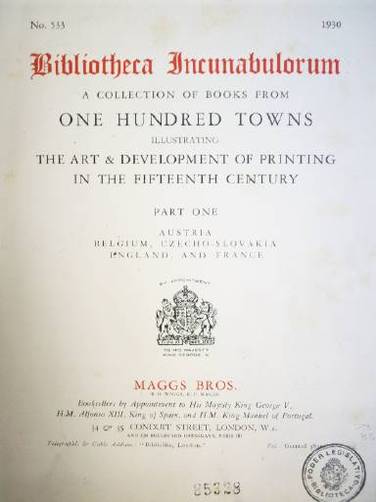 Bibliotheca incunabulorum : a collection of books from one hundred towns