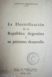 La electrificación de la República Argentina y su próximo desarrollo