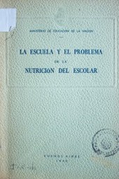 La escuela y el problema de la nutrición del escolar