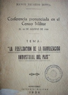 La preparación de la movilización industrial del país